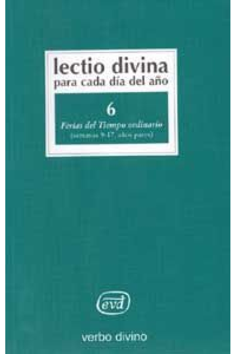 Lectio Divina para cada día del año: Ferias del Tiempo Ordinario