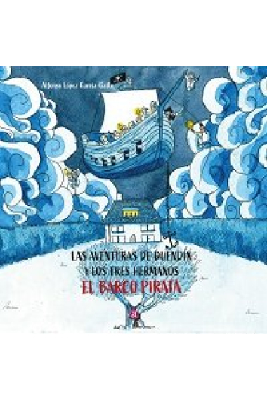 LAS AVENTURAS DE DUENDIN Y LOS 3 HERMANOS EL BARCO PIRATA