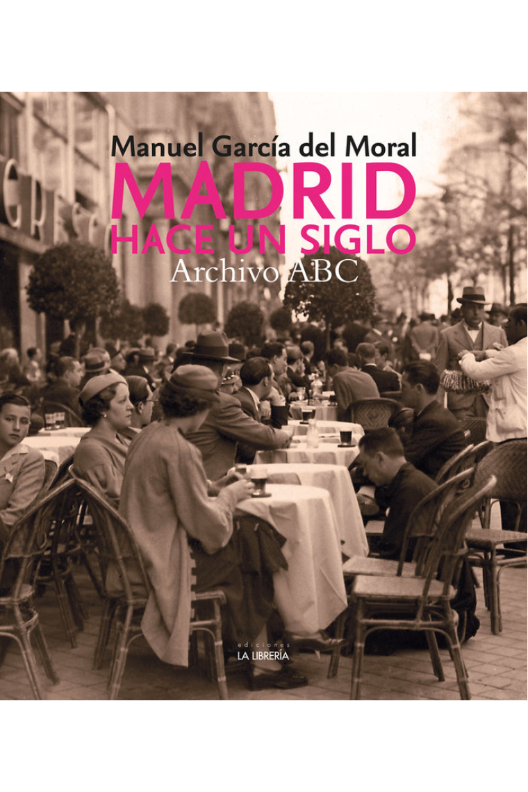 MADRID HACE UN SIGLO. ARCHIVO ABC