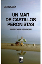 Un mar de castillos peronistas