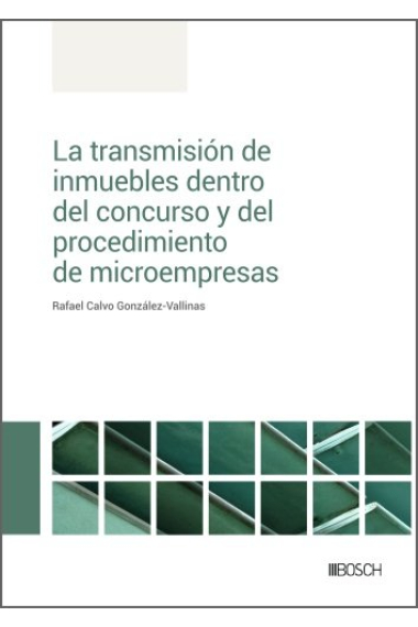 LA TRANSMISION DE INMUEBLES DENTRO DEL CONCURSO Y DEL PROCEDIMIENTO DE MICROEMPR