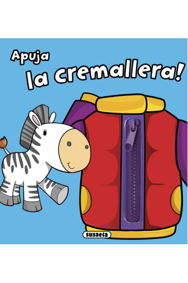 Apuja la cremallera!