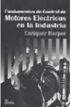 Fundamentos de control de motores eléctricos en la industria