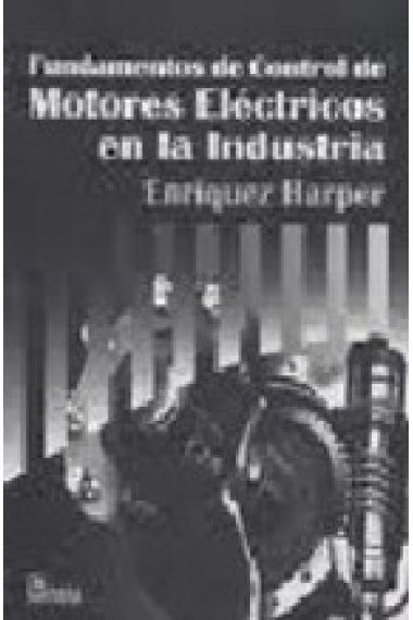 Fundamentos de control de motores eléctricos en la industria