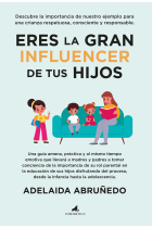 Eres la gran influencer de tus hijos