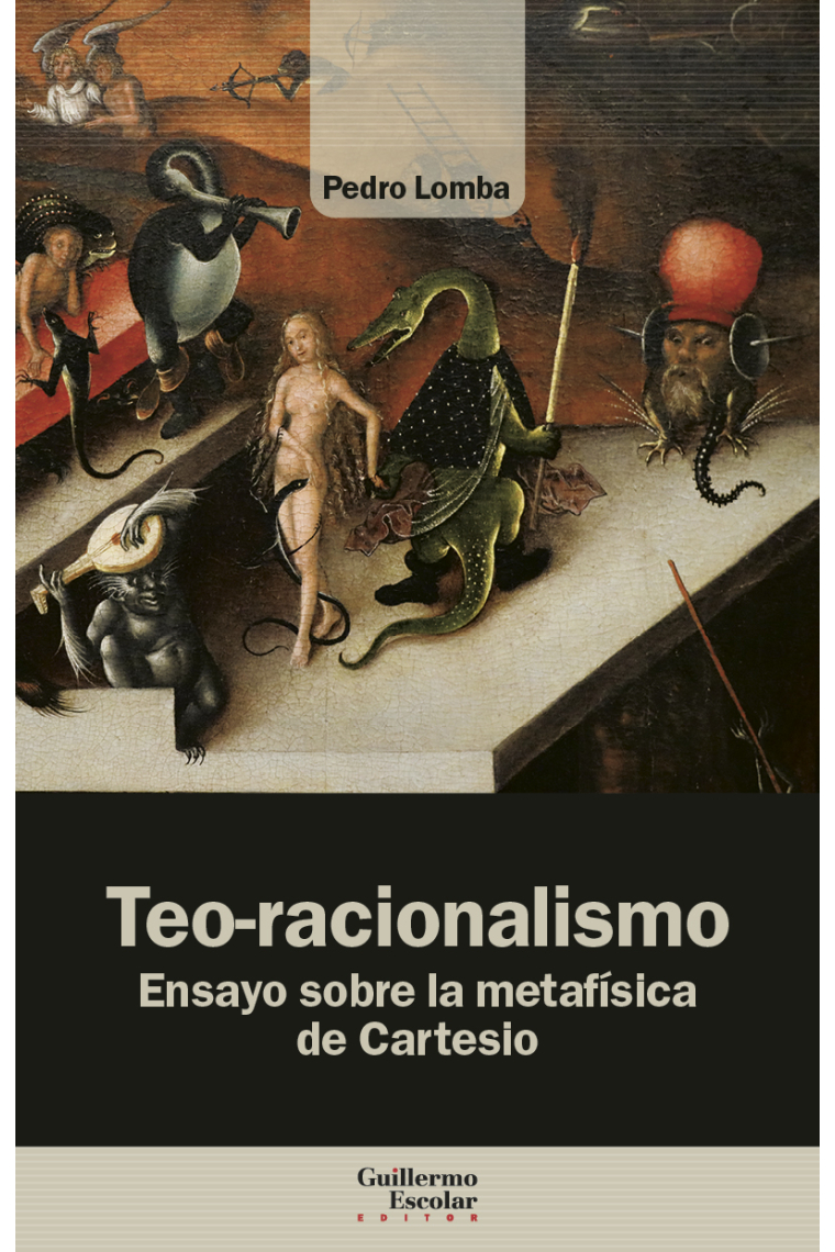 Teo-racionalismo: ensayo sobre la metafísica de Cartesio