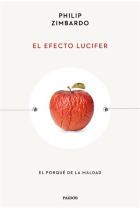 El efecto Lucifer. El porqué de la maldad (Nueva edición)