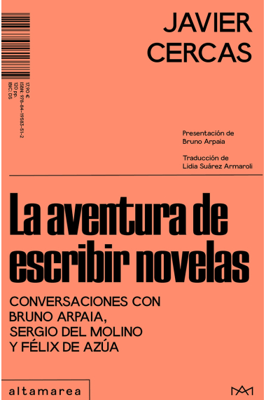 La aventura de escribir novelas: conversaciones con Bruno Arpaia, Sergio del Molino y Félix de Azúa