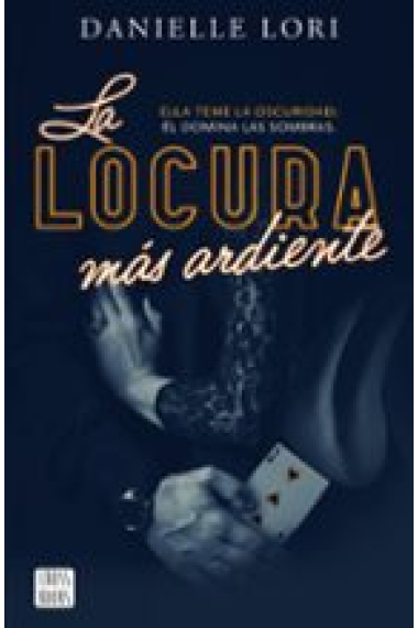 La locura más ardiente (Seducción 2)