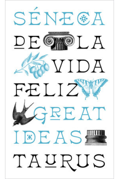 De la vida feliz (Serie Great Ideas)