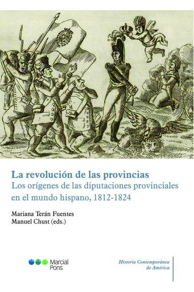 LA REVOLUCION DE LAS PROVINCIAS LOS ORIGENES DE LAS DIPUTAC