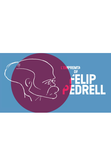 L’empremta de Felip Pedrell