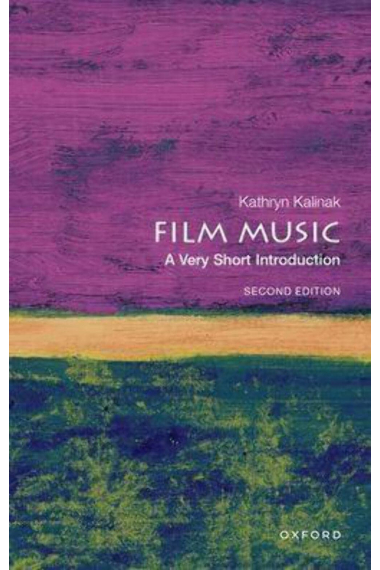 Film Music: A Very Short Introduction (VERY SHORT INTRODUCTIONS)