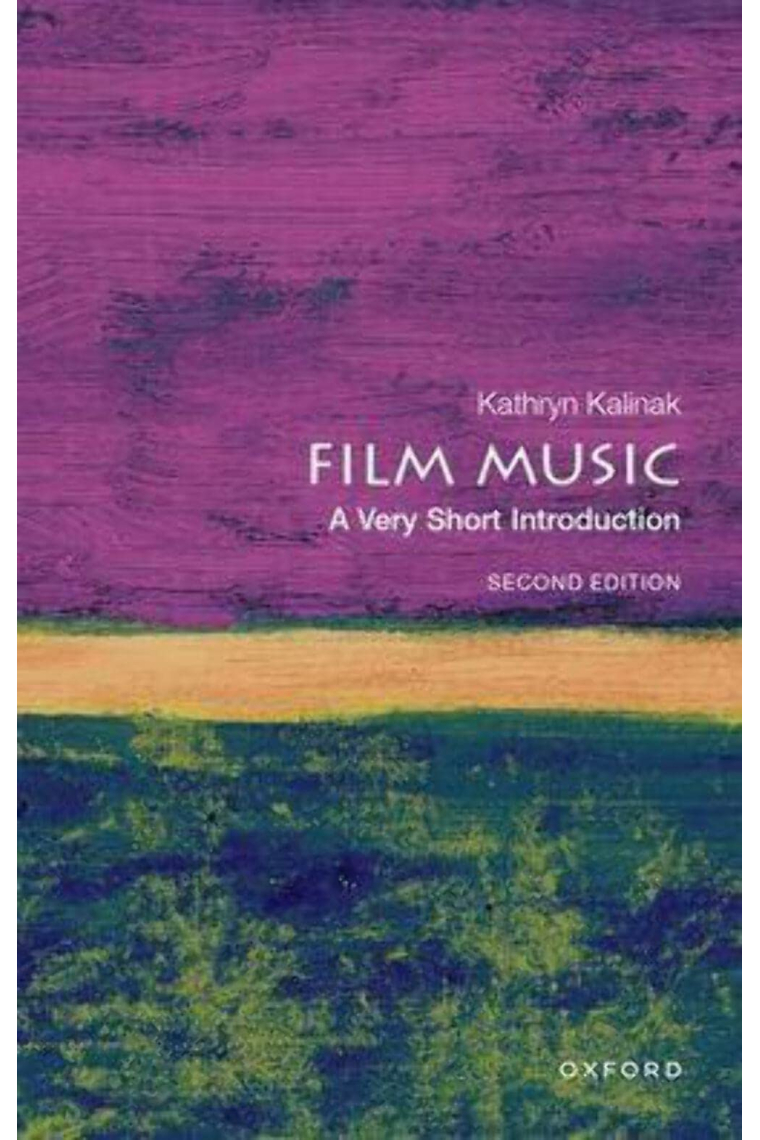 Film Music: A Very Short Introduction (VERY SHORT INTRODUCTIONS)