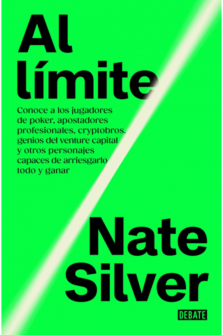 Al límite. Conoce a los jugadores de póquer, apostadores profesionales, cryptobros, genios del venture capital y otros personajes capaces de arriesgarlo todo y ganar