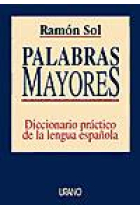 Palabras Mayores. Diccionario práctico de la lengua española