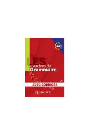 Exercices Grammaire A2 Alumno+corrigés