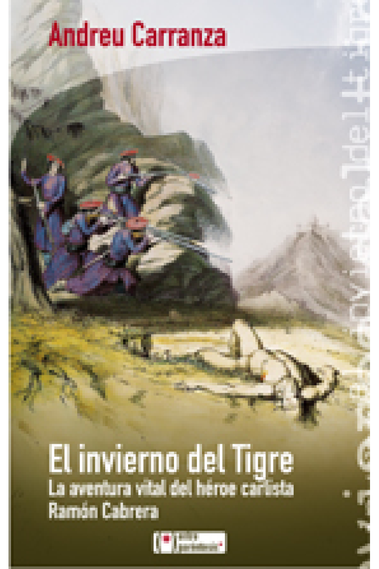 El invierno del Tigre: la aventura vital del héroe carlista Ramón Cabrera