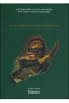 La Guerra de la Independencia. Historia bélica, pueblo y nación en España (1808-1814)