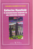 Katherine Mansfield: el posmodernismo incipiente de una modernista renegada