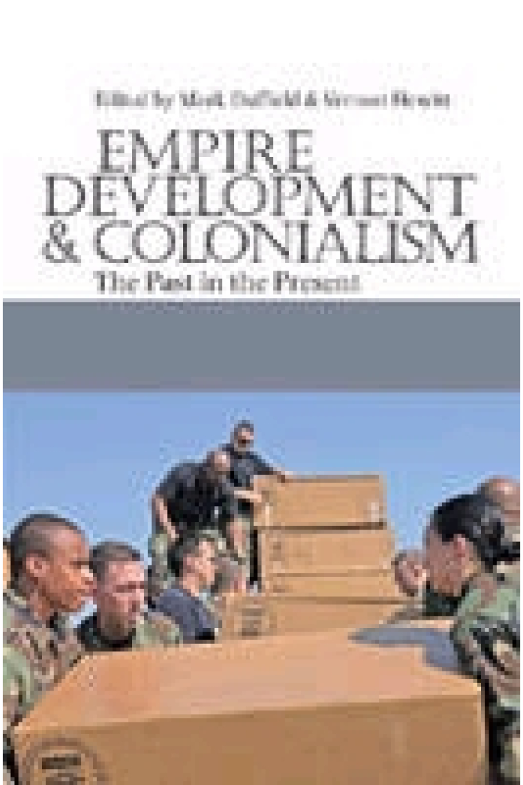 Empire, development & colonialism. The past in the present