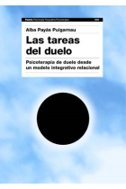 Las tareas del duelo. Psicoterapia de duelo desde un modelo integrativo-relacional