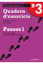 Passos 1. Nivell Bàsic A2. Quadern d'exercicis B3