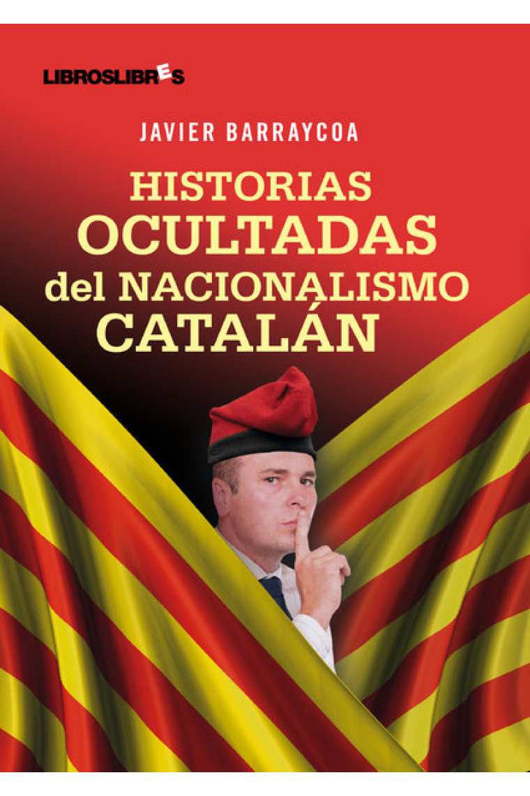 Las historias ocultadas del nacionalismo catalán