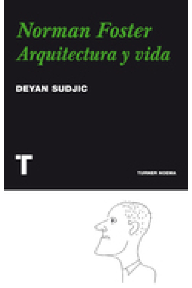 Norman Foster. Arquitectura y vida