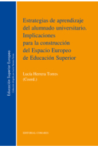 Estrategias de aprendizaje del alumnado universitario : implicaciones para la construcción del espacio Europeo de Educación Superior