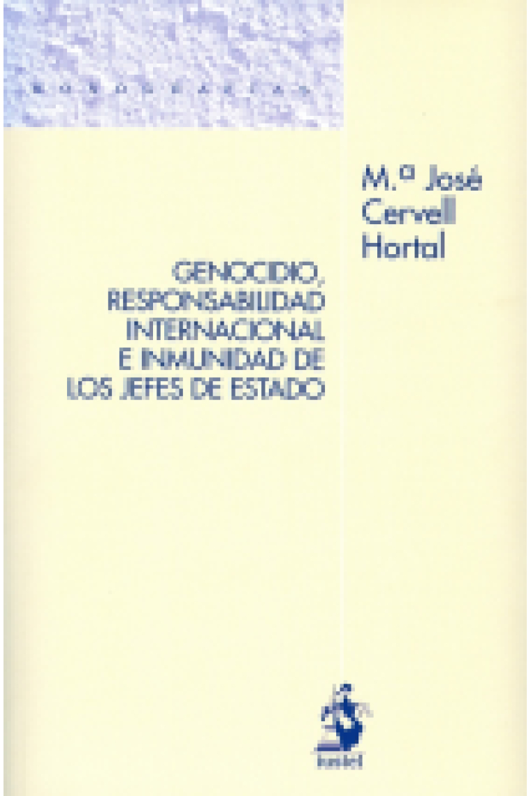 Genocidio, responsabilidad internacional e inmunidad de los jefes de estado