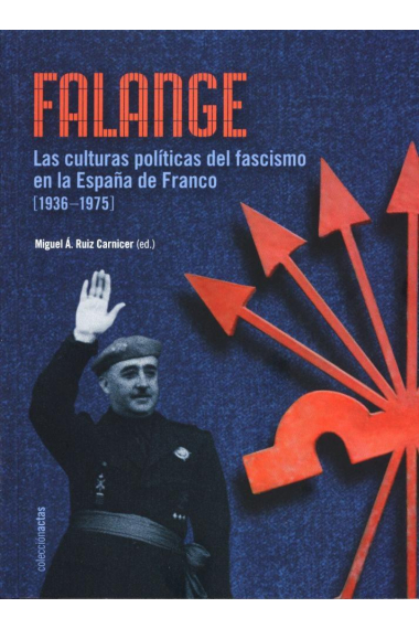 Falange. Las culturas políticas del fascismo en la España de Franco (1936-1975)  (Incl.CD)