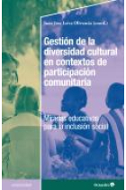 Gestión de la diversidad cultural en contextos de participación comunitaria. Miradas educativas para la inclusión social