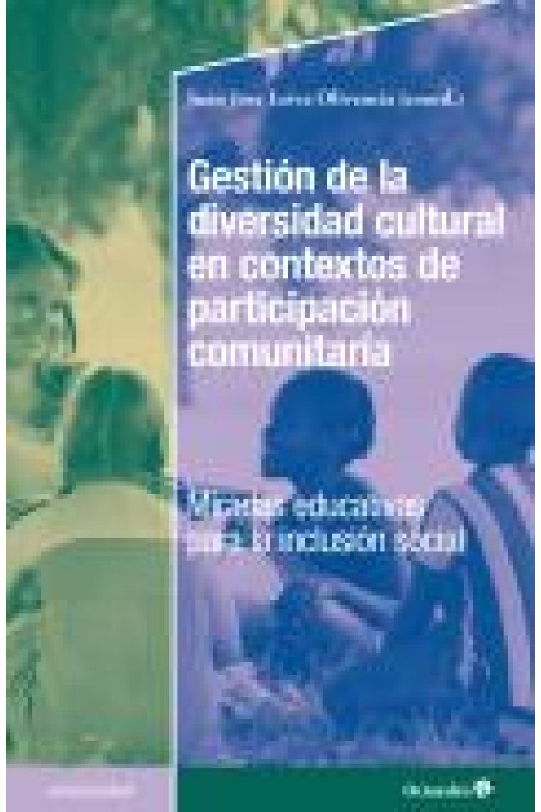 Gestión de la diversidad cultural en contextos de participación comunitaria. Miradas educativas para la inclusión social