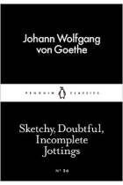 Sketchy, Doubtful, Incomplete Jottings (Little Black Classics #36)