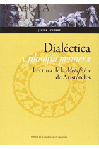 Dialéctica y filosofía primera: lectura de la Metafísica de Aristóteles