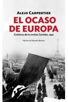 El ocaso de Europa. Crónicas de la revista Carteles, 1941