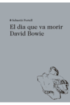 El dia que va morir David Bowie