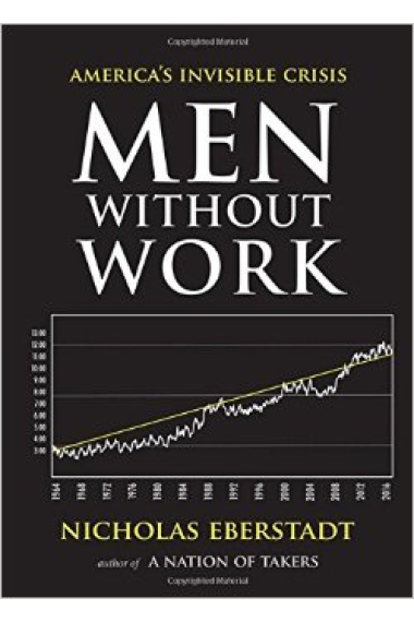 Men Without Work. America's Invisible Crisis