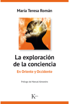 La exploración de la conciencia en Oriente y Occidente