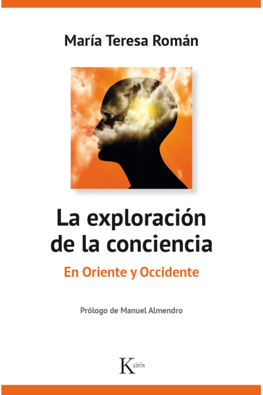 La exploración de la conciencia en Oriente y Occidente