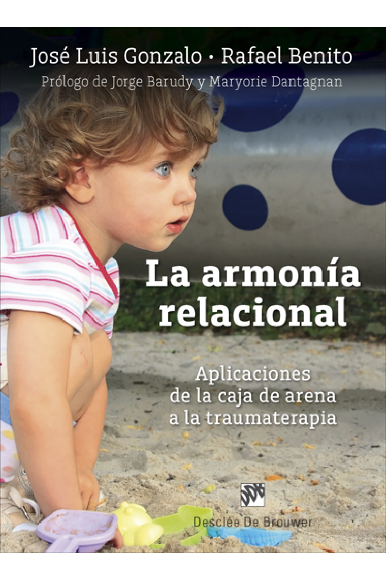 La armonía relacional. Aplicaciones de la caja de arena a la traumaterapia