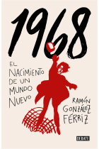 1968. El nacimiento de un mundo nuevo