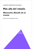 Mas allá del rebaño: Nietzsche, filósofo de la mente