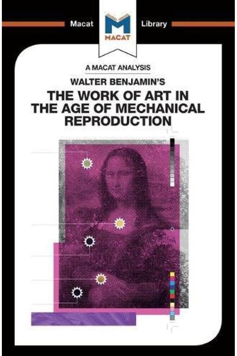 Walter Benjamin's The Work Of Art in the Age of Mechanical Reproduction