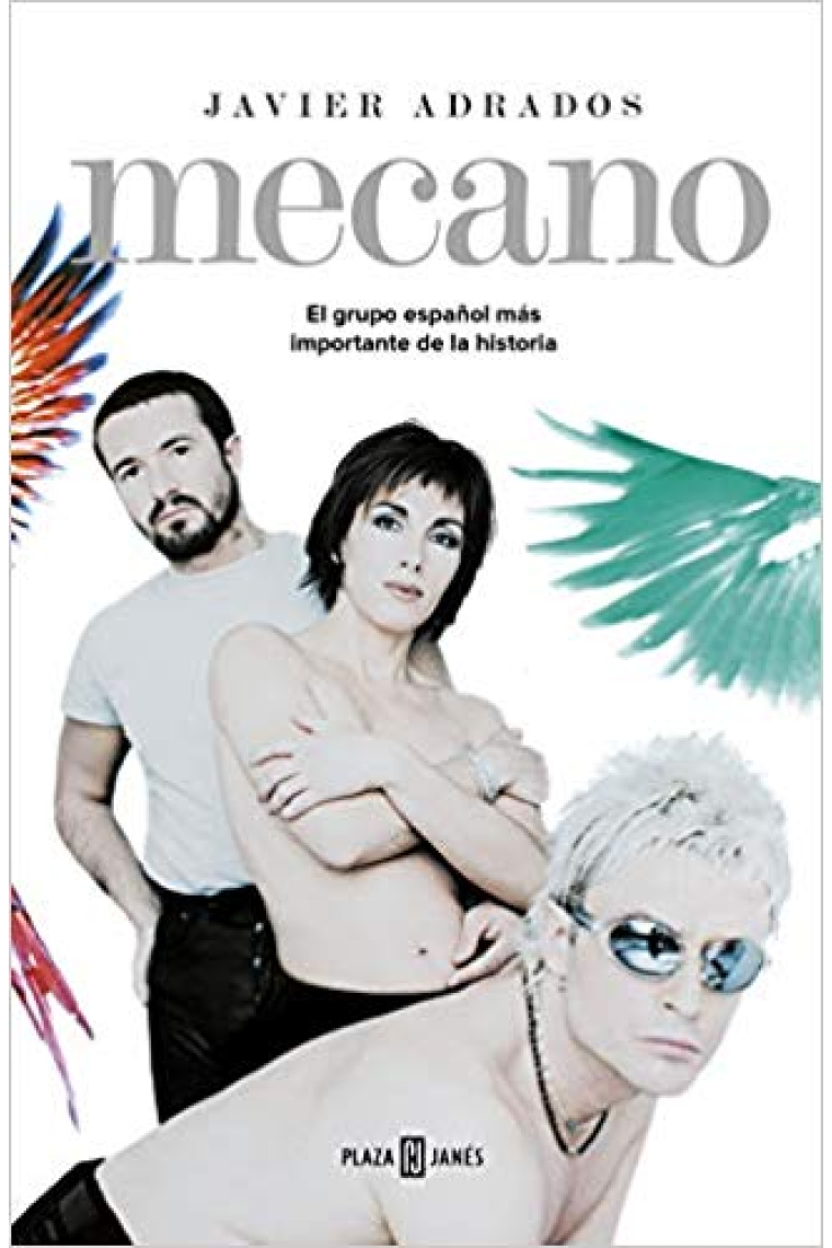 Mecano. El grupo español más importante de la historia