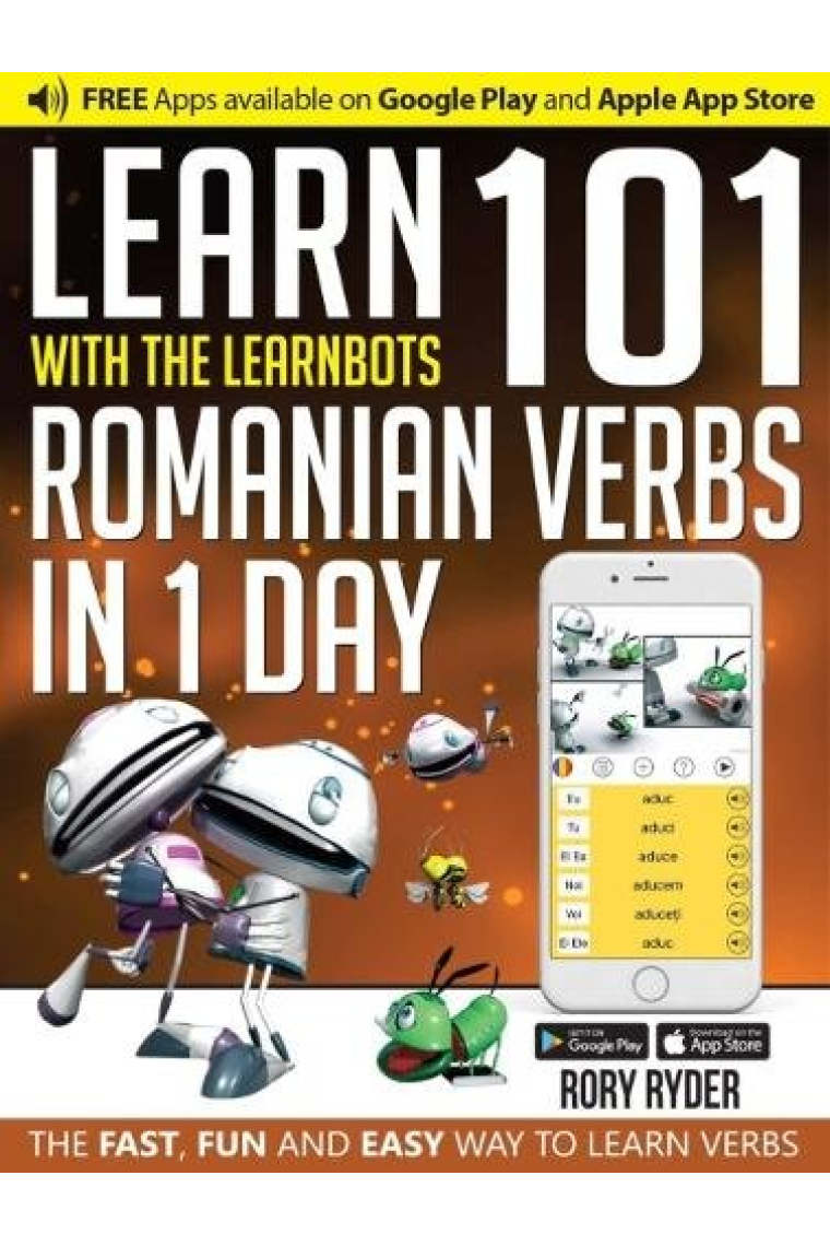 Learn 101 Romanian Verbs in 1 Day (Learnbots)