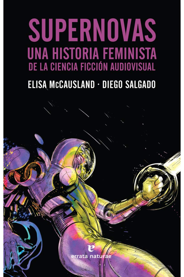 Supernovas. Una historia feminista de la ciencia ficción audiovisual