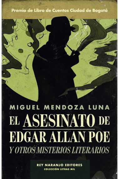 El asesinato de Edgar Allan Poe y otros misterios literarios