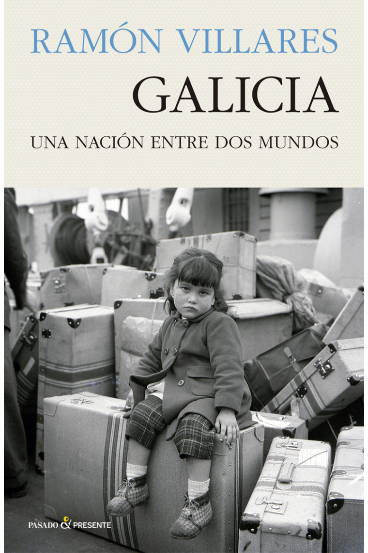 Galicia. Una nación entre dos mundos